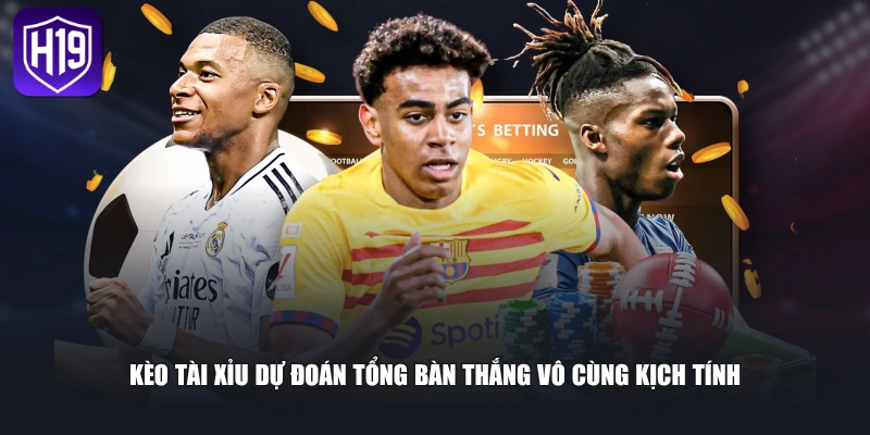 Kèo tài xỉu dự đoán tổng bàn thắng vô cùng kịch tính
